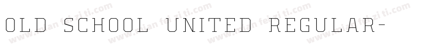 Old School United Regular字体转换